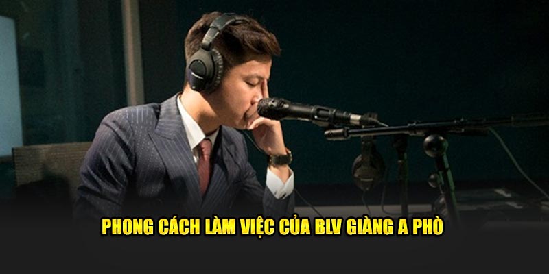 Ảnh: Phong cách làm việc của BLV Giàng A Phò
